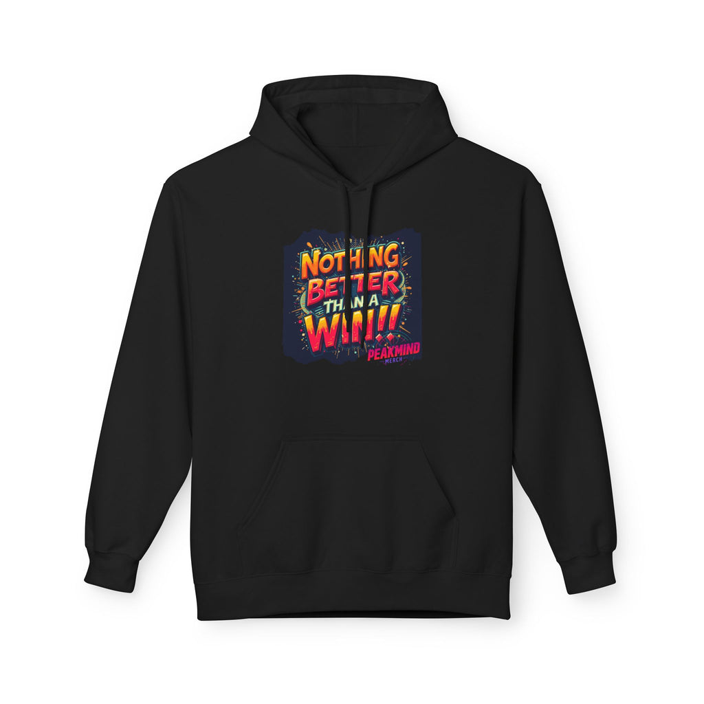 Nothing Better Than a Win Hoodie — Motivational Graphic Pullover