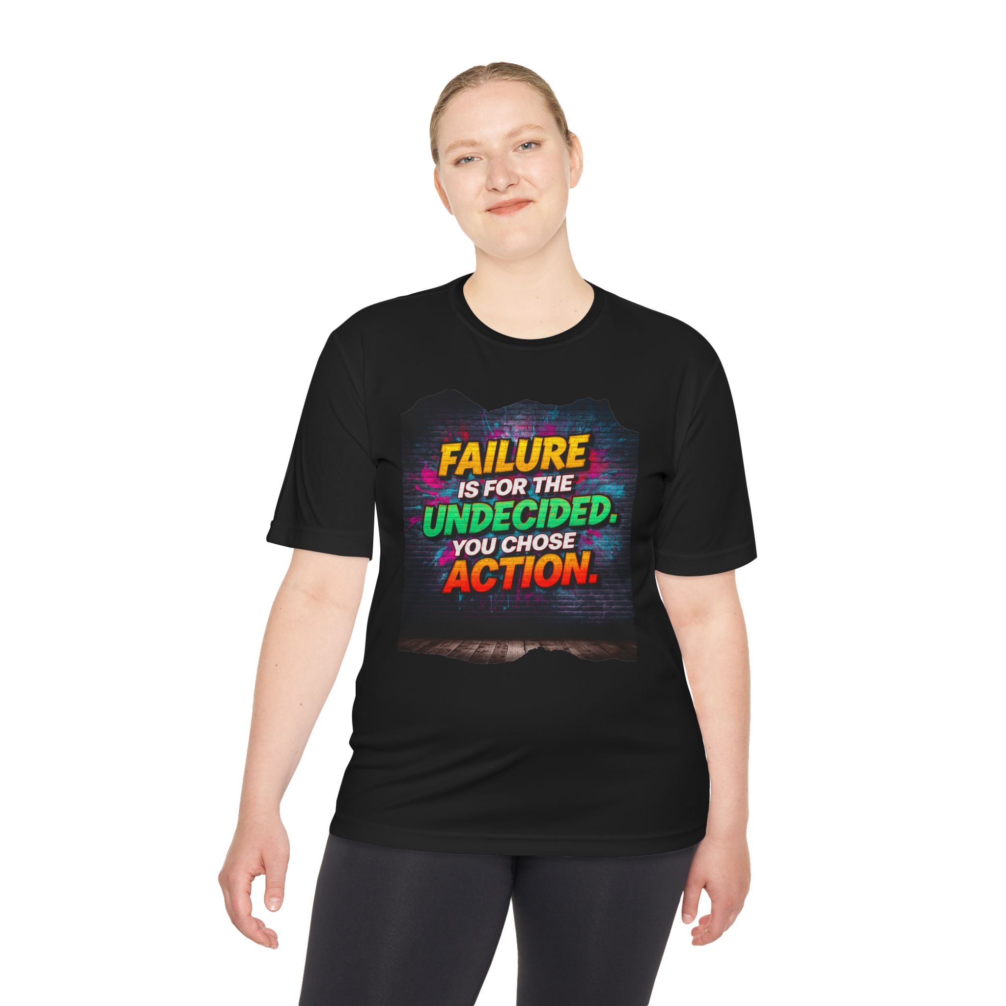 Motivational Tee — "Failure Is For The Undecided, You Chose Action" Moisture-Wicking Shirt